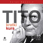 TITO: KRATKI KURS - Zoran Panović