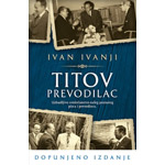 TITOV PREVODILAC - Ivan Ivanji