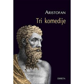 TRI KOMEDIJE - Aristofan