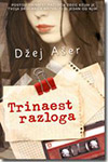 TRINAEST RAZLOGA - Džej Ašer