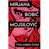 TVOJ ANĐEO ČUVAR - Mirjana Bobić Mojsilović