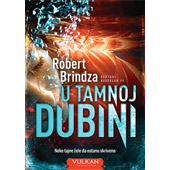 U TAMNOJ DUBINI - Robert Brindza