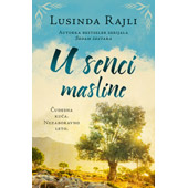 U SENCI MASLINE - Lusinda Rajli
