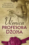 UČENICA PROFESORA DŽOJSA - Ljiljana Tomanović Ponomarev