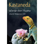 UČENJE DON HUANA - Karlos Kastaneda