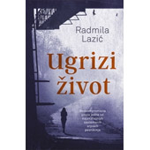 UGRIZI ŽIVOT - Radmila Lazić