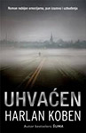 UHVAĆEN - Harlan Koben