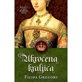 UKROĆENA KRALJICA - Filipa Gregori