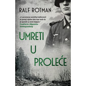 UMRETI U PROLEĆE - Ralf Rotman