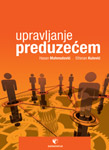 UPRAVLJANJE PREDUZEĆEM - Hasan Mahmutović, Dženan Kulović