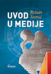 UVOD U MEDIJE - Boban Tomić