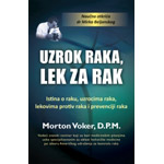 UZROK RAKA, LEK ZA RAK - Morton Voker, D.P.M.