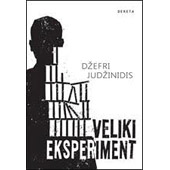 VELIKI EKSPERIMENT - Džefri Judžinidis