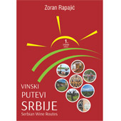 VINSKI PUTEVI SRBIJE - Zoran Rapajić 