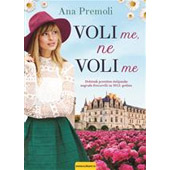 VOLI ME, NE VOLI ME - Ana Premoli