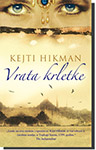 VRATA KRLETKE - Kejti Hikman