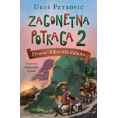 ZAGONETNA POTRAGA 2: DVORAC DUHOVITIH DUHOVA - Uroš Petrović