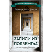 ZAPISI IZ PODZEMLJA - Fjodor Mihajlovič Dostojevski