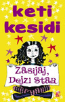 ZASIJAJ, DEJZI STAR - Keti Kesidi