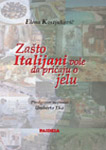 ZAŠTO ITALIJANI VOLE DA PRIČAJU O JELU - Elena Kostjukovič