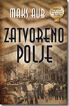 ZATVORENO POLJE - Maks Aub