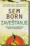 ZAVEŠTANJE - Sem Born