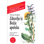 ZDRAVLJE IZ BOŽJE APOTEKE - Marija Treben