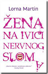 ŽENA NA IVICI NERVNOG SLOMA - Lorna Martin