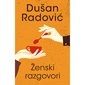ŽENSKI RAZGOVORI - Dušan Radović