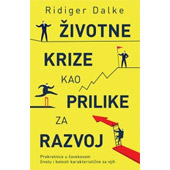 ŽIVOTNE KRIZE KAO PRILIKE ZA RAZVOJ - Ridiger Dalke