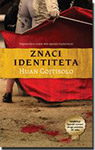 ZNACI IDENTITETA - Huan Gojtisolo